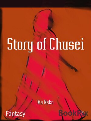 cover image of Story of Chusei